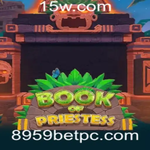 Explorando o Mundo de BookOfPriestess: Um Jogo Inovador da 8959bet